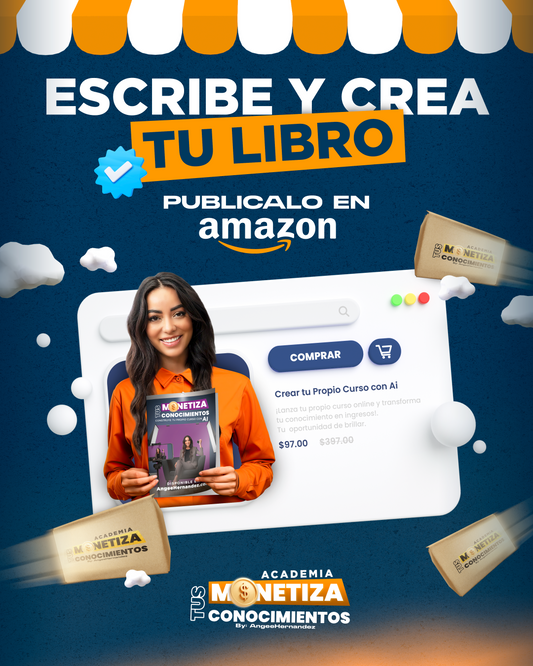 Escribe y Crea tu Libro: Publicalo en Amazon